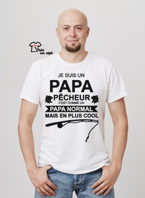 tee shirt homme "je suis un papa pêcheur c'est comme un papa normal mais en plus cool"