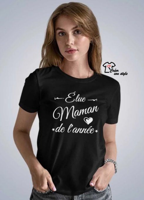 tee shirt femme "élue maman de l'année"