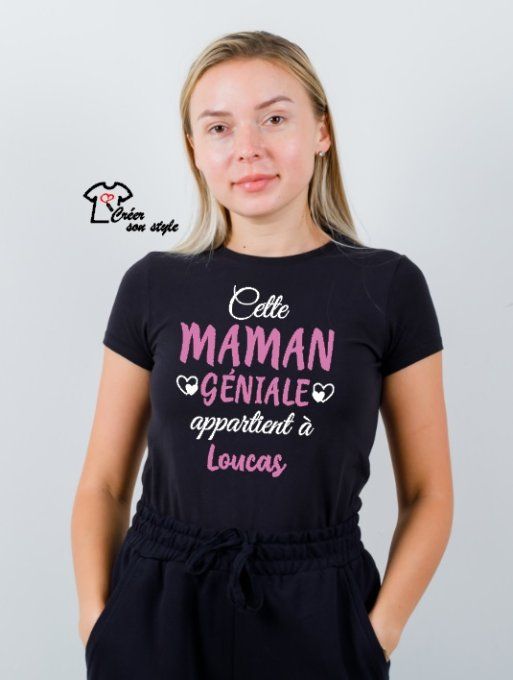 tee shirt femme "cette maman géniale appartient à..."