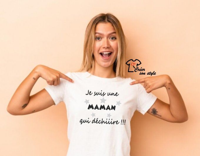 tee shirt femme "je suis une maman qui déchire"