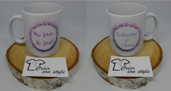 Mug "au jour...le jour!"