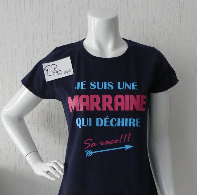 tee shirt "Je suis une marraine qui déchire sa race"