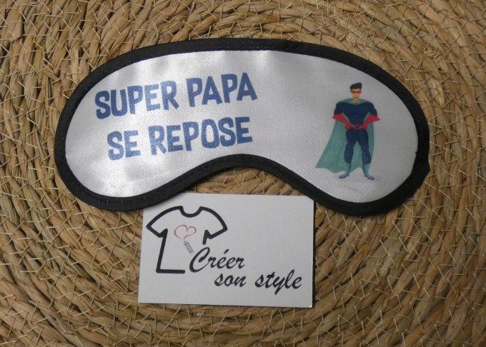 Masque de nuit "super papa se repose" 