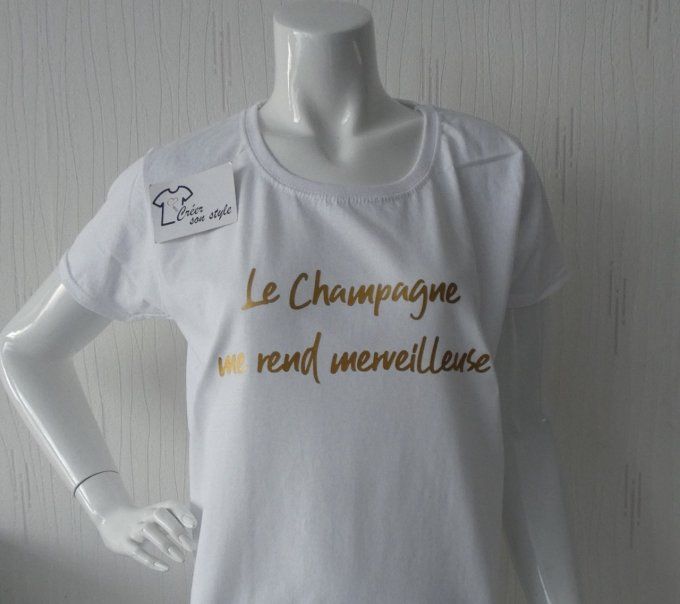 tee shirt femme "le champagne me rend merveilleuse"