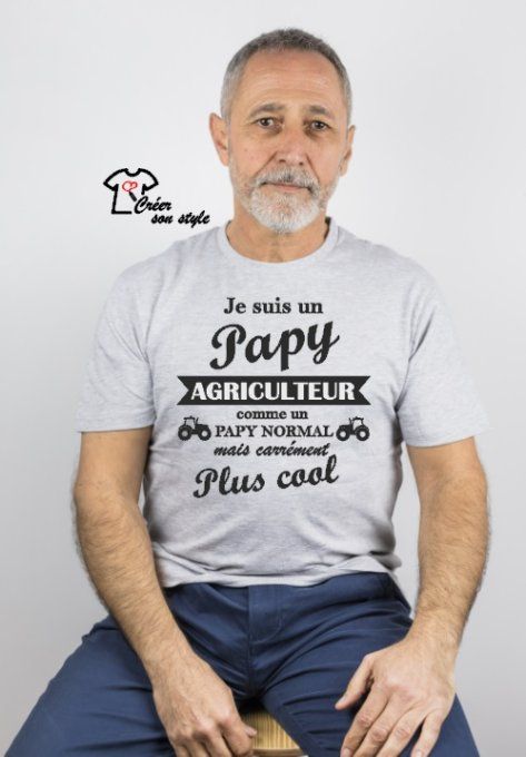 tee shirt homme "je suis un papy agriculteur comme un papy normal mais carrément plus cool"